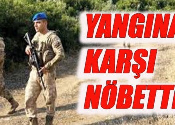 KOMANDOLAR  Kaz Dağları’nı yangınlara karşı koruyor