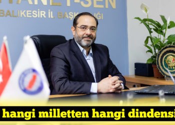 Diyanet-Sen Balıkesir Şube Başkanı Mehmet Akif Gerboğa:Siz hangi milletten hangi dindensiniz