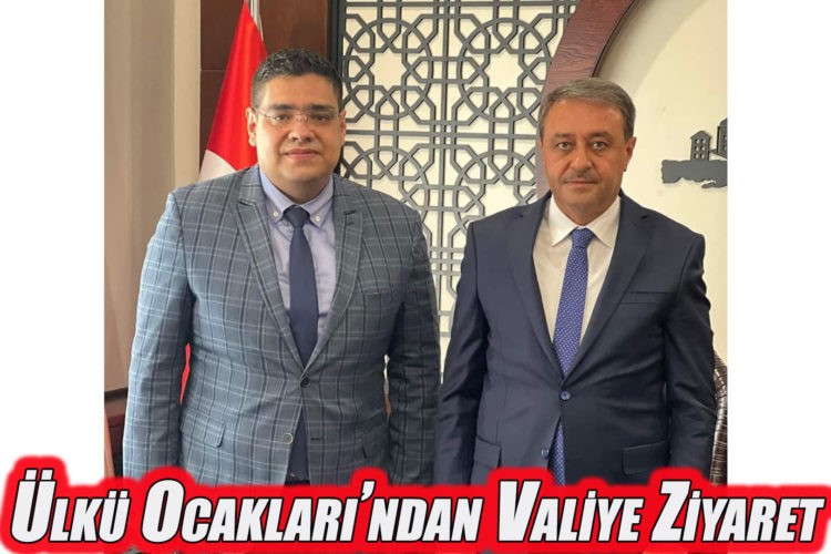 Ülkü Ocakları’ndan Valiye Ziyaret