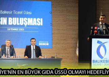 TÜRKİYE’NİN EN BÜYÜK GIDA ÜSSÜ OLMAYI HEDEFLİYORUZ
