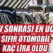 KDV zammı sonrası en ucuz sıfır otomobil kaç lira oldu