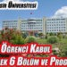 Yeni Öğrenci Kabul Edecek 6 Bölüm ve Program ile Büyümeye Devam Ediyor