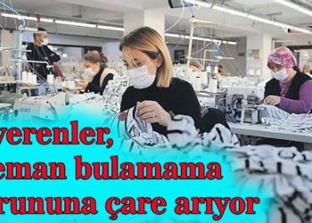 Sanayiciler işçi bulamamaktan dertli