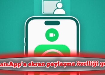 WhatsApp’a ekran paylaşma özelliği geldi
