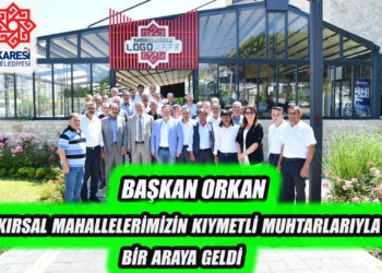 Kırsal mahallelerimizin kıymetli muhtarlarıyla bir araya geldi