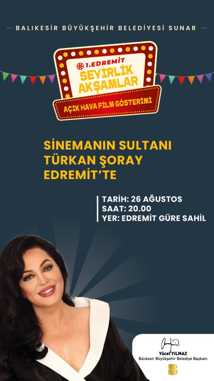 Edremit Seyirlik Akşamların konuğu Türkan Şoray