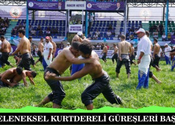 GELENEKSEL KURTDERELİ GÜREŞLERİ BAŞLADI
