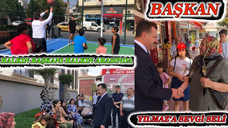 Başkan Yılmaz’a sevgi seli