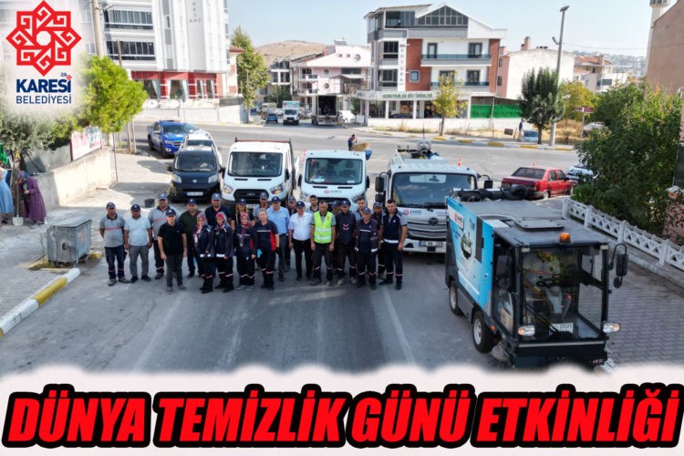 KARESİ BELEDİYESİ’NDEN DÜNYA TEMİZLİK GÜNÜ ETKİNLİĞİ