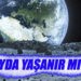 Gelecekte Ay’da yaşayabilir mi?