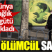 Yeni ölümcül salgın. Dünya Sağlık örgütü açıkladı