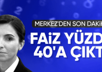 Faiz yüzde 35’ten yüzde 40’a yükseldi