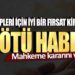 Ev sahipleri için iyi bir fırsat kiracılara ise kötü haber! Mahkeme kararını verdi