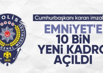 Emniyet Genel Müdürlüğü’ne 10 bin yeni kadro açıldı
