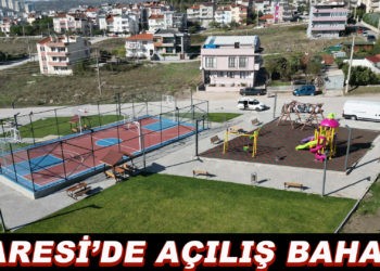 KARESİ BELEDİYESİ YATIRIMLARINI AÇIYOR