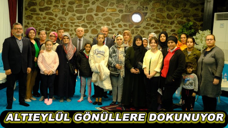 ALTIEYLÜL GÖNÜLLERE DOKUNUYOR