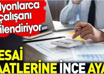 Mesai saatleri kısalacak mı ne kadar kısalacak?