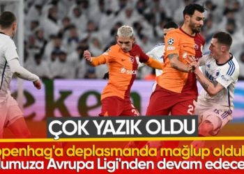 Kopenhag’a yenilen Galatasaray, yoluna UEFA Avrupa Ligi’nde devam edecek