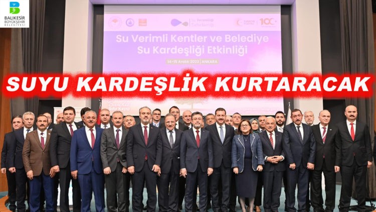 Balıkesir ve Ağrı su kardeşi oldu