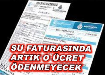 Su faturasında artık o ücret ödenmeyecek