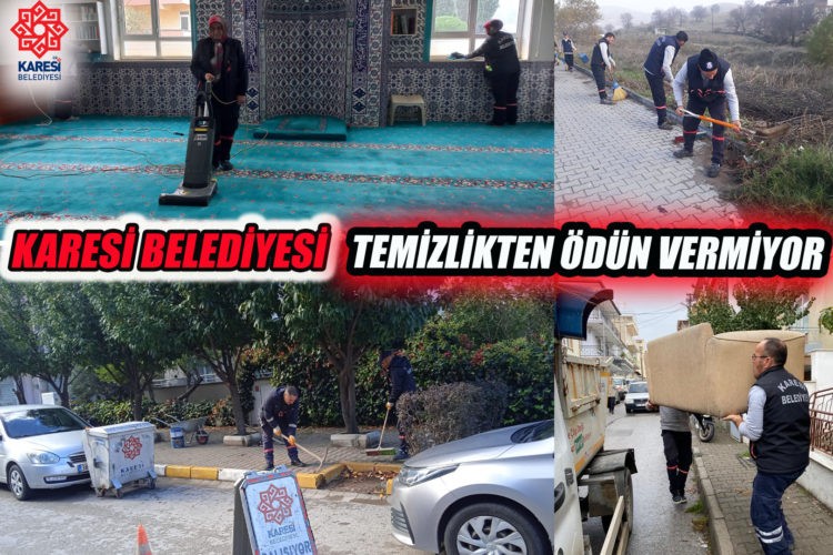 KARESİ BELEDİYESİ TEMİZLİKTEN ÖDÜN VERMİYOR