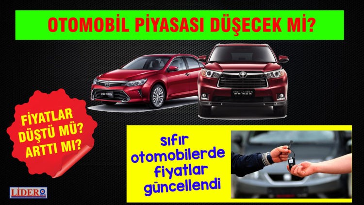 OTOMOBİL PİYASASI NE DURUMDA?