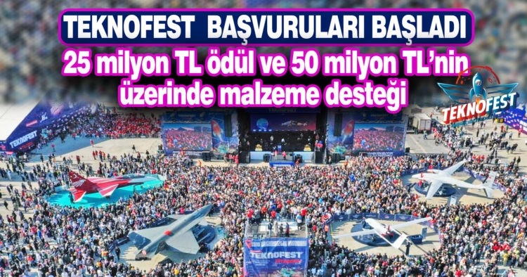 TEKNOFEST BAŞVURULARI BAŞLADI
