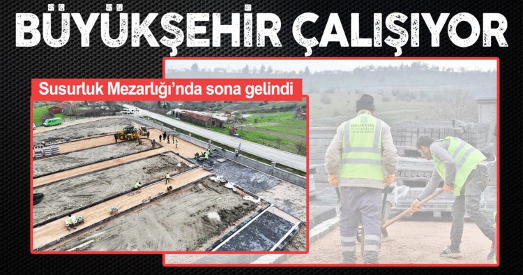 BÜYÜKŞEHİR ÇALIŞIYOR