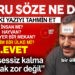 DOĞRU SÖZE NE DENİR