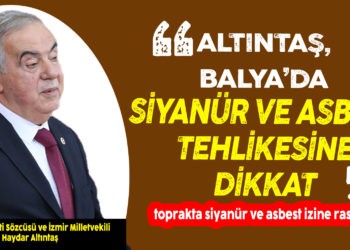 BALYA’DA TOPRAKTA&nbsp;SİYANÜR VE ASBEST TESPİT EDİLDİ