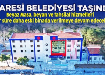 KARESİ BELEDİYESİ TAŞINDI