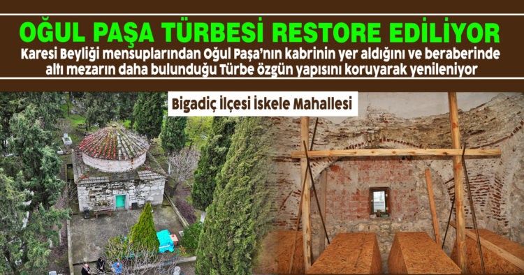 OĞUL PAŞA TÜRBESİ RESTORE EDİLİYOR