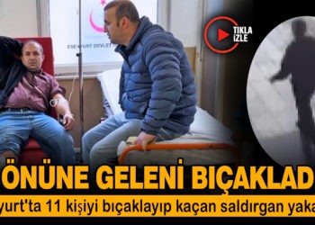 ÖNÜNE GELENİ BIÇAKLADI: 11 YARALI