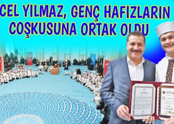 YÜCEL YILMAZ, HAFIZLARIN COŞKUSUNA ORTAK OLDU