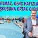 YÜCEL YILMAZ,  HAFIZLARIN COŞKUSUNA ORTAK OLDU