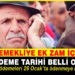 EMEKLİYE EK ZAM TARİHİ BELLİ OLDU!
