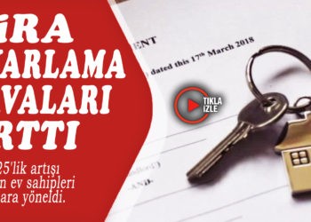 KİRA UYARLAMA DAVALARINDA ARTIŞ