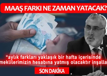 MAAŞ FARKI NE ZAMAN YATACAK?