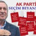 AK PARTİ’NİN SEÇİM BEYANNAMESİ AÇIKLANDI