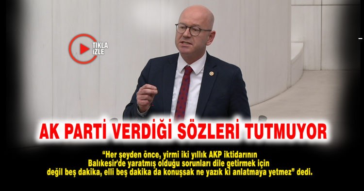 AK PARTİ VERDİĞİ SÖZLERİ TUTMUYOR