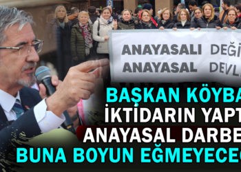 İKTİDARIN YAPTIĞI ANAYASAL DARBEDİR
