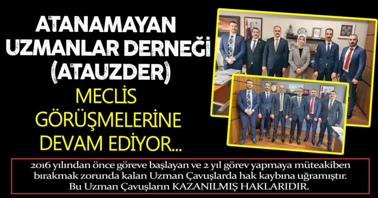 UZMAN ÇAVUŞLAR ATAMA İSTİYOR!