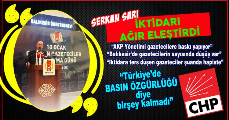 SERKAN SARI’DAN İKTİDARA AĞIR ELEŞTiRi