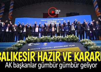 BALIKESİR HAZIR VE KARARLI