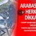 ARABASI OLAN HERKESİN DİKKATİNE!