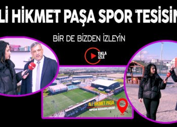 ALİ HİKMET PAŞA SPOR TESİSİNİ