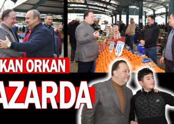 BAŞKAN ORKAN PAZARDA