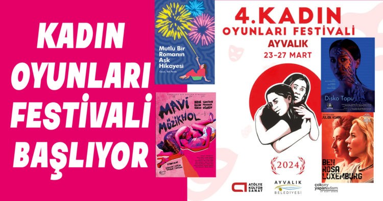 KADIN OYUNLARI FESTİVALİ BAŞLIYOR