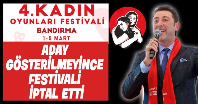 ADAY GÖSTERİLMEYİNCE FESTİVALİ İPTAL ETTİ