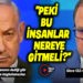 “PEKİ BU İNSANLAR NEREYE GİTMELİ?”